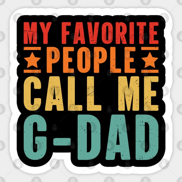 My Favorite People Call Me G-Dad Grandpa Sticker by Nostalgia Trip